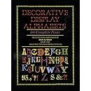 Decorative Display Alphabets: 100 Complete Fonts (Lettering, Calligraphy, Typography)