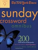 The New York Times Sunday Crossword Omnibus Volume 9: 200 World-Famous Sunday Puzzles from the Pages of The New York Times (New York Times Sunday Crosswords Omnibus)