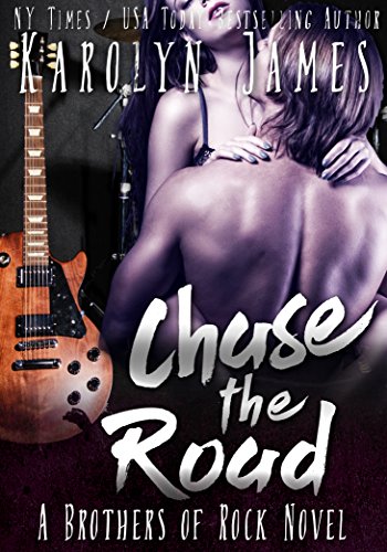 Chase the Road (A Brothers of Rock - GONE BY AUTUMN - Novel)