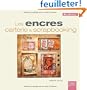 Les encres : Carterie et scrapbooking