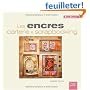 Les encres : Carterie et scrapbooking