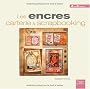 Les encres : Carterie et scrapbooking