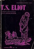 T. S. Eliot : a collection of critical essays