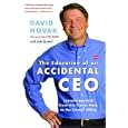The Education of an Accidental CEO: Lessons Learned from the Trailer Park to the Corner Office
