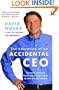 The Education of an Accidental CEO: Lessons Learned from the Trailer Park to the Corner Office