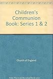 Children's Communion book : Series 1 & 2 (revised)