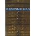 Medicine Man: The Forgotten Museum of Henry Wellcome (None)