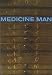 Books : Medicine Man: The Forgotten Museum of Henry Wellcome