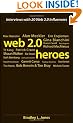 Web 2.0 Heroes: Interviews with 20 Web 2.0 Influencers