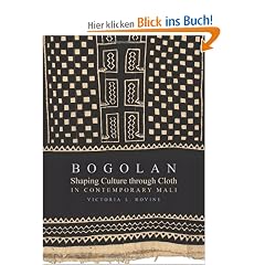 Bogolan: Shaping Culture Through Cloth in Contemporary Mali (African Expressive Cultures)