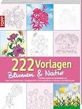 222 Vorlagen Blumen und Natur: Vielfaltig nutzbar für Fensterbilder aus Papier, Windowcolor, Laubsägearbeiten, Kartengestaltung. Acrylmalerei und etliches mehr