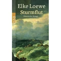 Sturmflut: Historischer Roman