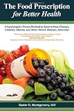 51YkSWvXTiL. SL160  The Food Prescription for Better Health: A Cardiologists Proven Method to Reverse Heart Disease, Diabetes, Obesity, and Other Chronic Illnesses Naturally!