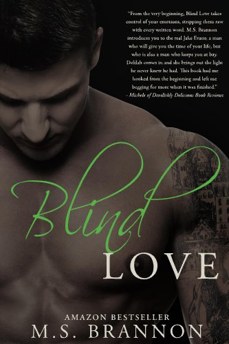 Blind Love (Sulfur Heights Series) by M.S. Brannon