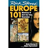 Rick Steves' Europe 101: History and Art for the Traveler