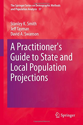 A Practitioner's Guide to State and Local Population Projections (The Springer Series on Demographic Methods and Population Analysis)