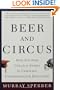 Beer and Circus: How Big-Time College Sports Is Crippling Undergraduate Education