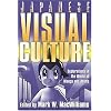 Japanese Visual Culture: Explorations in the World of Manga and Anime