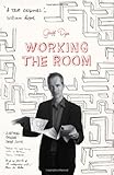 Working the room : essays and reviews, 1999-2010