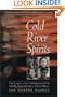 Cold River Spirits: The Legacy of an Athabascan-Irish Family from Alaska's Yukon River