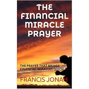 BOOKS:THE FINANCIAL MIRACLE PRAYER(FINANCIAL MIRACLES)