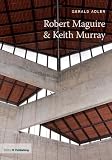 Robert Maguire & Keith Murray (20th Century Architects)