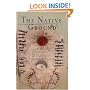 The Native Ground: Indians and Colonists in the Heart of the Continent (Early American Studies)