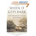 When It Gets Dark: An Enlightened Reflection on Life with Alzheimer's
