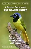 A Birders Guide to the Rio Grande Valley (ABA/Lane Birdfinding Guide)