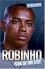 Robinho: King of the City