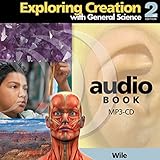 Exploring Creation with General Science: 2nd Edition