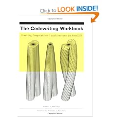 The Codewriting Workbook: Creating Computational Architecture in AutoLISP