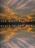 Most Beautiful Place in the World