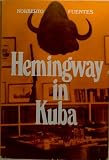 Produkt-Bild: Hemingway in Kuba.Herausgegeben von Fritz Rudolf Fries.Deutsch von Andreas Klotsch