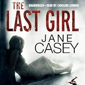 The Last Girl | [Jane Casey]