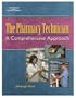 The Pharmacy Technician: A Comprehensive Approach