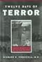 Twelve Days of Terror: A Definitive Investigation of the 1916 New Jersey Shark Attacks