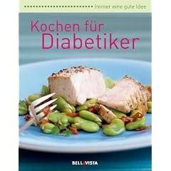 Immer eine gute Idee... - Kochen f�r Diabetiker