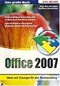 Das große Buch Office 2007 - Ideen und Lösungen für den Businessalltag