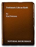 Prehistoric life on earth