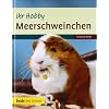 Ihr Hobby Meerschweinchen