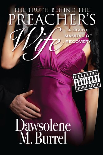 The Truth Behind The Preacher's Wife: A Divine Manual of Recovery