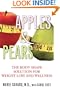 Apples & Pears: The Body Shape Solution for Weight Loss and Wellness