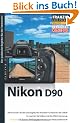 Fotopocket Nikon D90: Der praktische Begleiter f�r die Fototasche