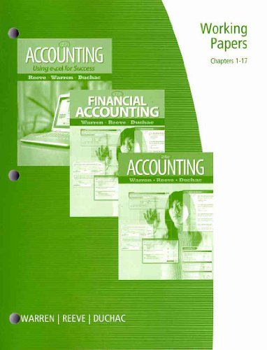Textbook - Working Papers, Chapters 1-17 for Warren/Reeve/Duchac's Accounting, 24th and Financial Accounting, 12th