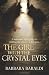 The Girl with the Crystal Eyes
