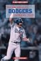 The Los Angeles Dodgers Baseball Team (Great Sports Teams)