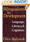 Bilingualism in Development: Language, Literacy, and Cognition