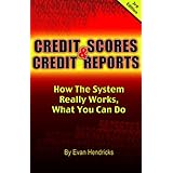 credit scores and credit reports 3rd ed how the system really works what you can do credit scores  credit