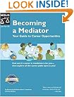 Becoming a Mediator: Your Guide to Career Opportunities